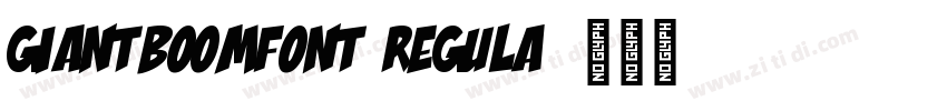 GiantBoomFont Regula字体转换